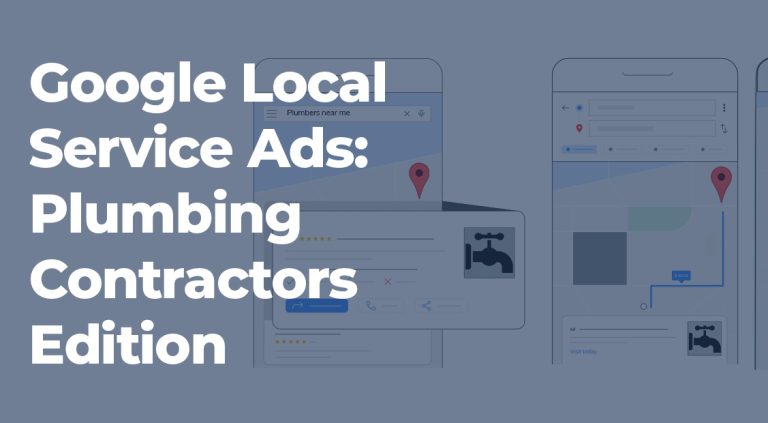 Plumbing Contractors: Google Local Service Ads Guide