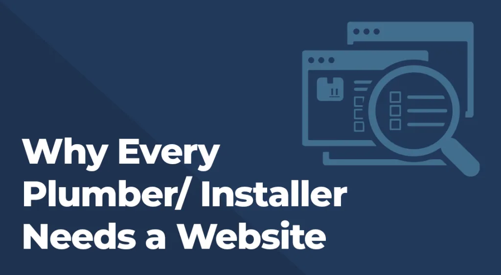 Why Every Plumber and Installer Needs a Website